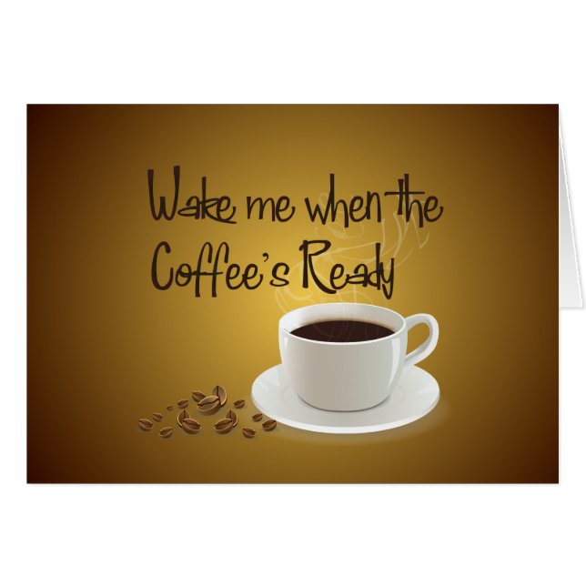Cartão Acorde-me quando o café pronto (Frente Horizontal)