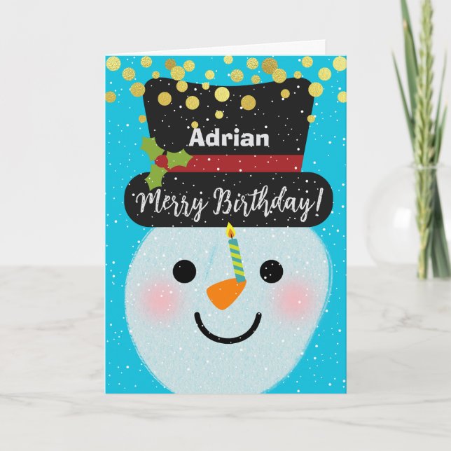 Cartão Adicione um nome "Feliz Aniversário, Cute Snowman (Frente)