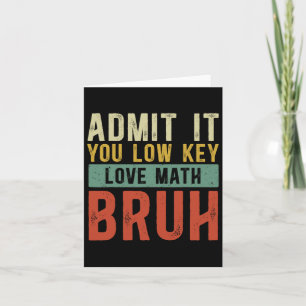 Cartão Admita, você ama matemática, cara. Roupa de matemá