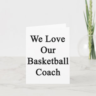 Cartão Adoramos Nosso Treinador De Basquete