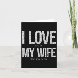 Cartão Adoro Quando Minha Esposa Me Vamos A Pescar Engraç