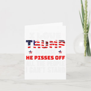Cartão Adoro Trump Porque Ele Irrita As Pessoas Que Eu Po