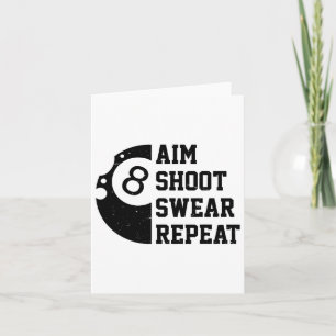Cartão Aim Shoot Swear Repetir Piscina Billiard Snooker C