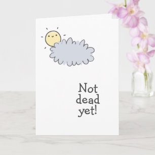 Cartão Ainda Não Morto! Feliz Aniversário!