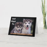 CARTÃO "ALASKAN MALAMUTES DESEJA ANIVERSÁRIO"<br><div class="desc">Este cartão é perfeito para a pessoa especial em sua vida celebrando seu aniversário! Excelente para um veterinário,  um camarote de cães,  um dono de cães ou um amante de cães,  com certeza! Eles são tão fofos,  não são? OBRIGADO por passar por uma das minhas oito lojas!!</div>