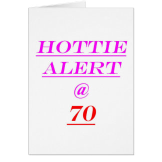 Cartão Alerta de 70 Hottie