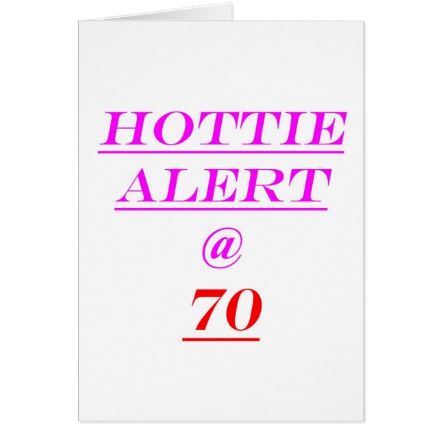 Cartão Alerta de 70 Hottie (Frente)