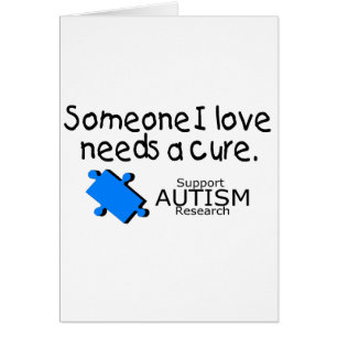 Cartão Alguém amor de I precisa uma cura (o autismo)