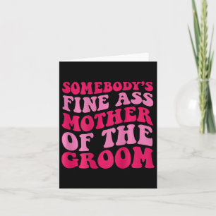 Cartão Alguém é a boa mãe do noivo nas costas