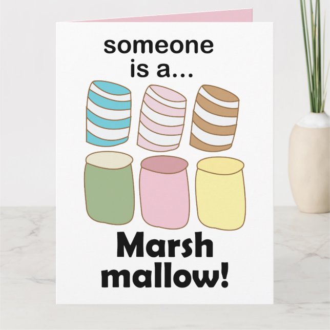 Cartão Alguém é um Marshmallow Citação Divertida de Comid (Frente)