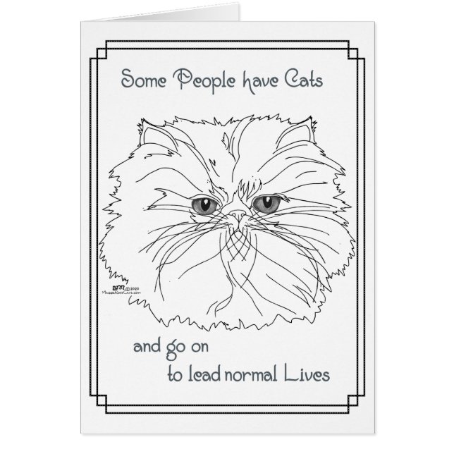Cartão Algumas Pessoas Têm Gatos (Frente)