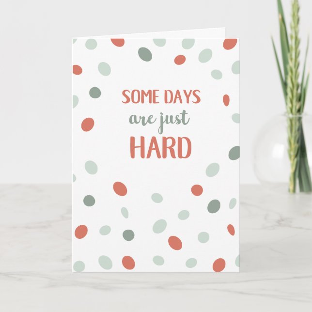 Cartão Alguns dias são apenas Duro (Frente)