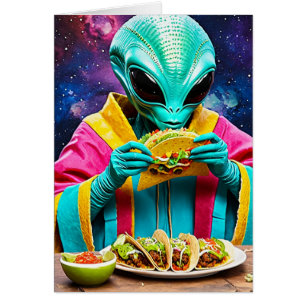 Cartão Alienígena Comendo Tacos para Todas as Ocasiações