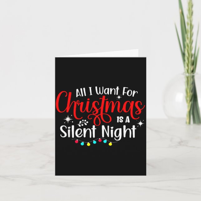 Cartão All I Want For Christmas Is A Silent Night Ugly Sw (Frente)