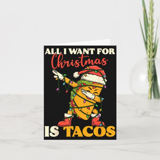 Cartão All I Want For Christmas Is Tacos Funny Dabbing Me (Frente)
