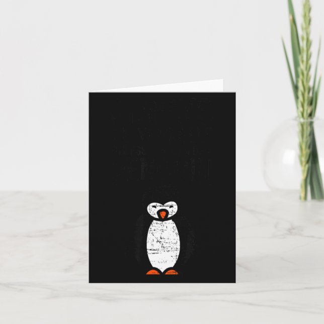 Cartão Always Be Yourself Funny Penguin Quote Design  (Frente)