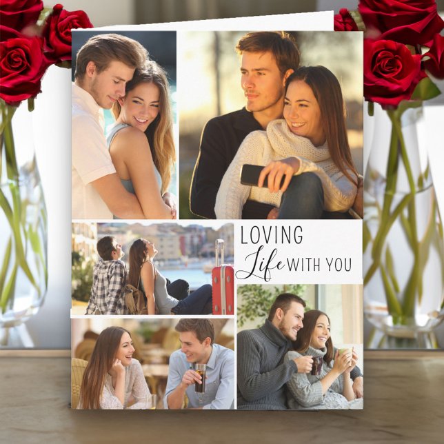Cartão Amando a vida com seu Namorados de 5 Fotografias C (Photo Collage Valentine's Day Card - order Printed and Shipped or as an Instant Digital Download)