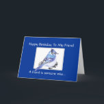 Cartão Amigo engraçado do aniversário - pássaro de Jay<br><div class="desc">Amigo engraçado do aniversário - pássaro de Jay azul,  coleção da natureza</div>