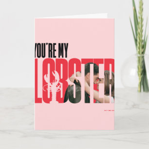 Cartão AMIGOS™ Rachel & Ross - Você é minha lagosta