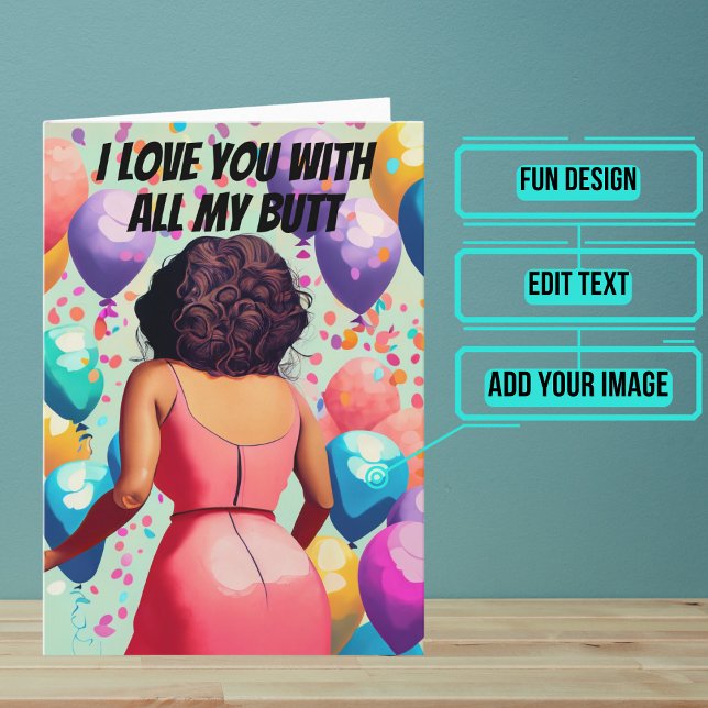 Cartão Amo-Te Com Todo O Meu Namorado De Bumbum De Aniver (This fun card is unique and colorful and funny and perfect for a boyfriend.)