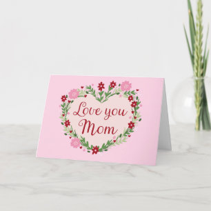 Cartão Amo Você Mãe Aniversário Dia das Mães Para Mãe