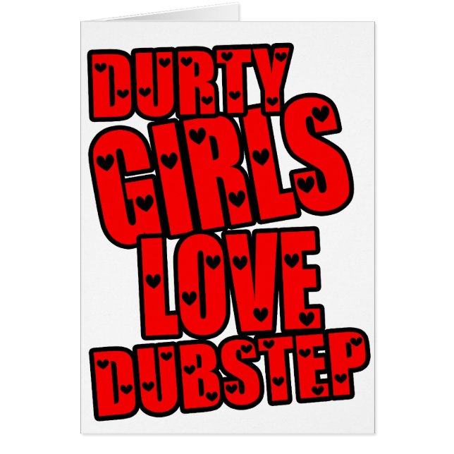 CARTÃO AMOR DUBSTEP DAS MENINAS DE DURTY (Frente)