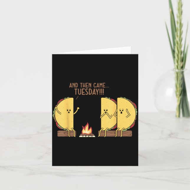 Cartão And Then Came Tuesday Funny Tacos Y Story Design  (Frente)