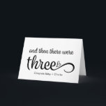 Cartão And Then There Were Three Pregnancy Congrats Baby<br><div class="desc">A beautiful way to share a heartfelt message with your favourite couple as they start a new adventure as parents.</div>