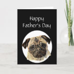 Cartão Animal de estimação do humor do dia dos pais, cão<br><div class="desc">Para seu aniversário um pug e um beijo para o dia dos pais para o pai que ama cães</div>