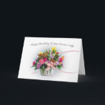 Cartão Aniversário, a esposa do pastor, flores em uma<br><div class="desc">Este buquê colorido das flores com as fitas cor-de-rosa de roda é o cobrir para este cartão de aniversário para uma esposa do pastor ou do ministro.    Personalize o cartão mudando o verso interno para serir suas necessidades.</div>