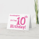 Cartão Aniversário da neta o 10o no rosa<br><div class="desc">Um fundo branco que caracteriza o texto cor-de-rosa,  neste divertimento,  cumprimento do aniversário para uma neta. Meus cumprimentos engraçados da mente.</div>