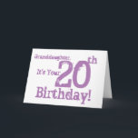 Cartão Aniversário da neta o 20o no roxo<br><div class="desc">Um fundo branco que caracteriza o texto cor-de-rosa,  neste divertimento,  cumprimento do aniversário para uma neta. Meus cumprimentos engraçados da mente.</div>