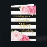 Cartão aniversário de 21 anos de Feliz Flores Negras e Fl<br><div class="desc">Feliz aniversário de 21 anos com flores cor-de-água rosa,  listras pretas e verso pensado.</div>