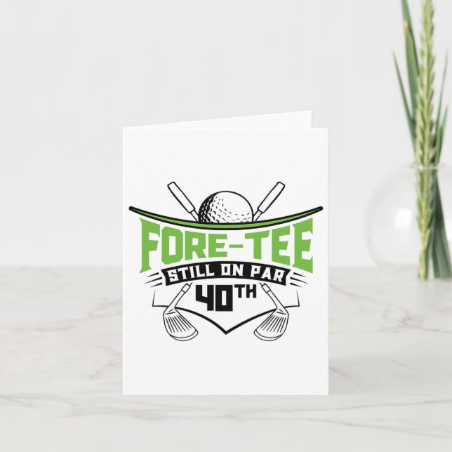 Cartão Aniversário de 40 anos De Golfe Quarenta Ainda Em  (Frente)