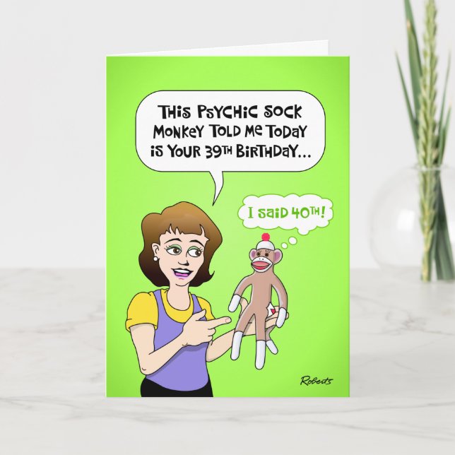 Cartão Aniversário de 40 anos engraçado (Frente)