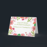 Cartão aniversário de 40 anos Maravilhosa Vovó Watercolor<br><div class="desc">Flores misturadas formam um quadro em volta da mensagem de aniversário de 40 anos para sua neta. O cartão perfeito para avisá-la que obrigado Deus por ela.</div>