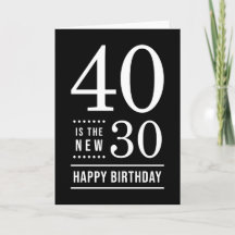aniversário de 40 anos preto e branco 40 é o novo