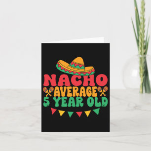 Cartão Aniversário de 5 anos Nacho Average Cinco De Mayo
