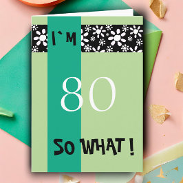 Cartão Aniversário de 80 anos Engraçado Motivacional