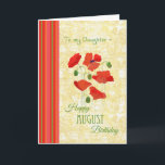 Cartão Aniversário de Agosto para Filha, Poppies<br><div class="desc">Uma carta de aniversário bonito para uma filha,  com papagaios de campo escarlate em fundo amarelo de milho,  Flor do Mês de Nascimento de agosto; de uma colagem de papel pintada manualmente por Judy Adamson. Parte da coleção 'Poppy Fields' de Posh & Painterly.</div>