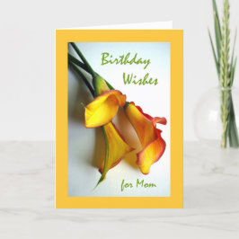 Cartão Aniversário Deseja a Mãe, Mango Calla Lily