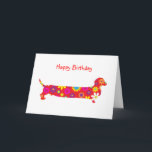 Cartão Aniversário floral retro Funky do cão do dachshund<br><div class="desc">Bonito retro florais,  floridos,  das flores e engraçado Funky cão colorido do dachshund dos desenhos animados com um cartão de aniversário feito sob encomenda traseiro muito longo.  Mude ou suprima do texto para serir suas exigências.</div>