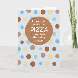 Cartão Aniversário Pizza Humor Envelhecimento Divertido P