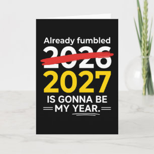 Cartão Ano Novo Engraçado Já Estropiado 2026 2027 Vai Ser