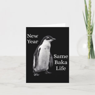 Cartão Ano Novo Mesma Vida de Baka Pinguim Piada