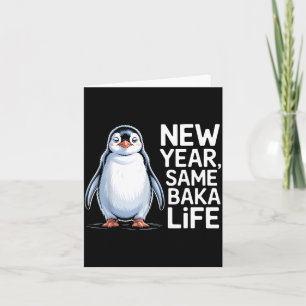 Cartão Ano Novo Mesma Vida de Baka Pinguim Piada