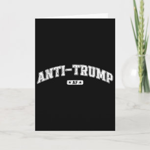 Cartão Anti Trump Af, Camiseta Engraçada Anti Trump, Anti