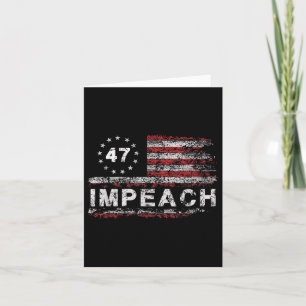 Cartão Anti Trump Impeach 47 Trump 47th Presidente dos EU