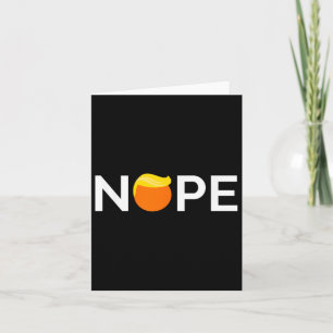Cartão Anti-trump - Nope, Gift Para Pessoas Contra Trump