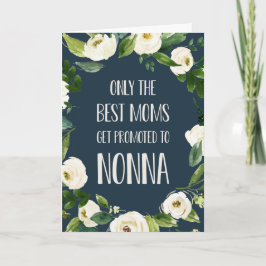Cartão Apenas as melhores Mães são promovidas para Nonna